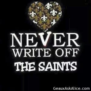 Never write off the Saints!