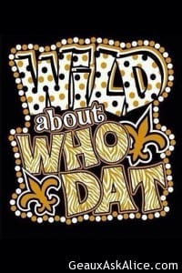 Wild about Who Dat
