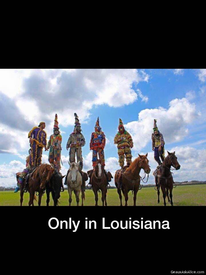 Only in Louisiana