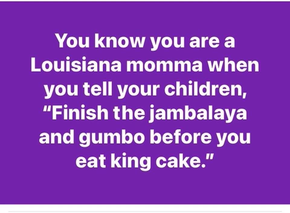 You know you are from Louisiana