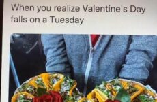 When Valentine's Day falls on a Tuesday!
