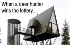 When the deer hunter wins the lottery!